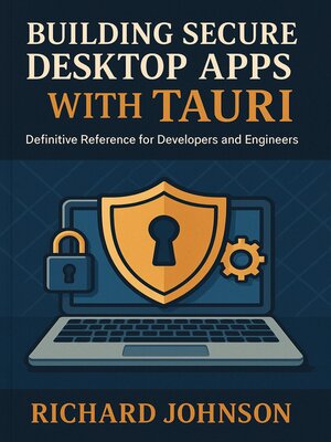 cover image of Building Secure Desktop Apps with Tauri